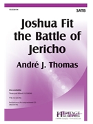 Joshua Fit the Battle of Jericho by - Thomas Andre J - for SATB and Piano