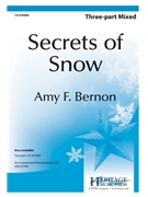 Secrets of Snow by Bernon Amy F for 3-Part Mixed and Piano