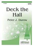 Deck the Hall by Durow Peter J for SATB a cappella