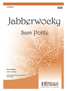 Jabberwocky by Pottle Sam for SSA and Piano
