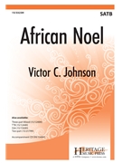 African Noel by Johnson Victor C for SATB a cappella