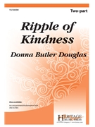 Ripple of Kindness by Douglas Donna Butler for 2-Part