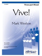 Vive by Mark Weston - Weston Mark - for 3-Part Mixed and Piano (American folk song)