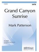 Grand Canyon Sunrise by Patterson Mark for SATB and Piano