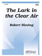 Lark in the Clear Air by O'Neill Castle - Sieving Robert - Samuel Ferguson for SSA and Piano