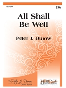 All Shall Be Well by Durow Peter J Julian of Norwich for SSA and Piano