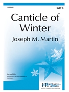 Canticle of Winter by Martin Joseph M Charlotte Lee for SATB and Piano