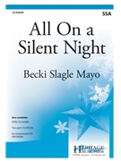 All On a Silent Night by Mayo Becki Slagle for SSA and Piano