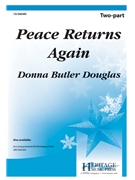 Peace Returns Again by Douglas Donna Butler Kathy Burdette for 2-Part
