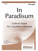 In Paradisum by Faure Gabriel - Edwards Geoffrey - for 2-Part