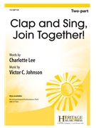 Clap and Sing Join Together by Johnson Victor C for 2-Part