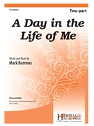 Day in the Life of Me by Burrows Mark for 2-Part