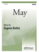 May by Butler Eugene for SATB and Piano