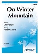 On Winter Mountain by Martin Joseph M Charlotte Lee for SATB and Piano
