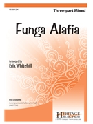 Funga Alafia by Nigerian Folk Song - Whitehill Erik - for 3-Part Mixed and Piano