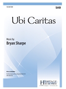 Ubi Caritas by Sharpe Bryan for SAB and Piano