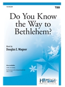 Do You Know the Way to Bethlehem by Wagner Douglas E Lee and Dix for TBB