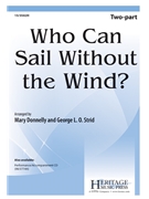 Who Can Sail Without the Wind by Donnelly and Strid for 2-Part