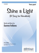 Shine a Light - A Song for Hanukkah by Fellows Darren for 2-Part