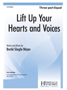 Lift Up Your Hearts and Voices by Mayo Becki Slagle for 3-Part and Piano