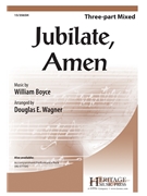 Jubilate Amen by Boyce William - Wagner Douglas E - for 3-Part Mixed and Piano