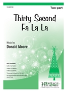 Thirty Second Fa La La by Moore Donald for 2-Part