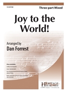 Joy to the World by Handel George Frideric - Forrest Dan - Isaac Watts for 3-Part Mixed and Piano