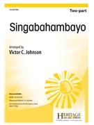 Singabahambayo by South African Folk Song - Johnson Victor C - for 2-Part