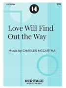 Love Will Find Out the Way by McCartha Charles for TTB