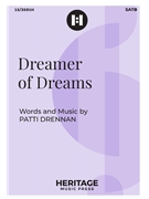 Dreamer of Dreams by Drennan Patti for SATB and Piano
