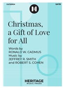 Christmas a Gift of Love for All by Cohen Robert S for SATB and Piano