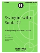 Swingin' With Santa C by Ryan Michael for 3-Part Mixed