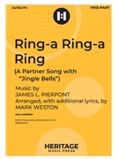 Ring-a Ring-a Ring by Pierpont James - Weston Mark - for 2-Part