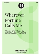Wherever Fortune Calls Me by Wagner Douglas E for TB