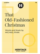 That Old-Fashioned Christmas by Ryan Michael for TB