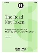 Road Not Taken by Wagner Douglas E for SSA and Piano