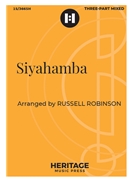 Siyahamba by - Robinson Russell L - for 3-Part Mixed a cappella (Trad Zulu Song)