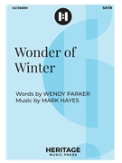 Wonder of Winter by Hayes Mark Wendy Parker for SATB and Piano
