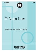 O Nata Lux by Ewer Richard for SSA a cappella