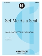 Set Me As a Seal by Johnson Victor C for SATB and Piano