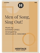 Men of Song Sing Out by Grieg Edvard - Wagner Douglas E - for TBB and Piano