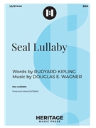 Seal Lullaby by Wagner Douglas E Kipling Rudyard for SSA and Piano