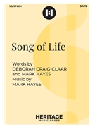 Song of Life by Hayes Mark Craig-Claar and Hayes for SATB and Piano
