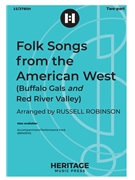 Folk Songs from the American West (Buffalo Gals and Red River Valley) by - Robinson Russell L - for 2-Part and Piano