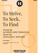 To Strive To Seek To Find
