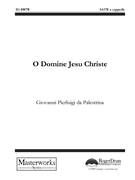 O Domine Jesu Christe by Palestrina Giovanni Pierluigi da for SATB a cappella