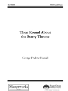 Then Round About the Starry Throne by Handel George Frideric Newburgh Hamilton for SATB and Piano