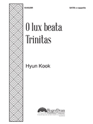 O lux beata Trinitas by Kook Hyun for SATB divisi a cappella
