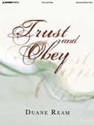 Trust & Obey by - Ream Duane - for Piano