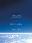 He Lives by - Rebecca Bonam - for 1 Piano 4 Hands
